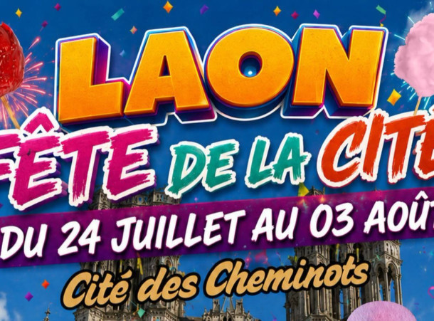 🎡 Laon : la Fête de la Cité revient cet été ! 🎉