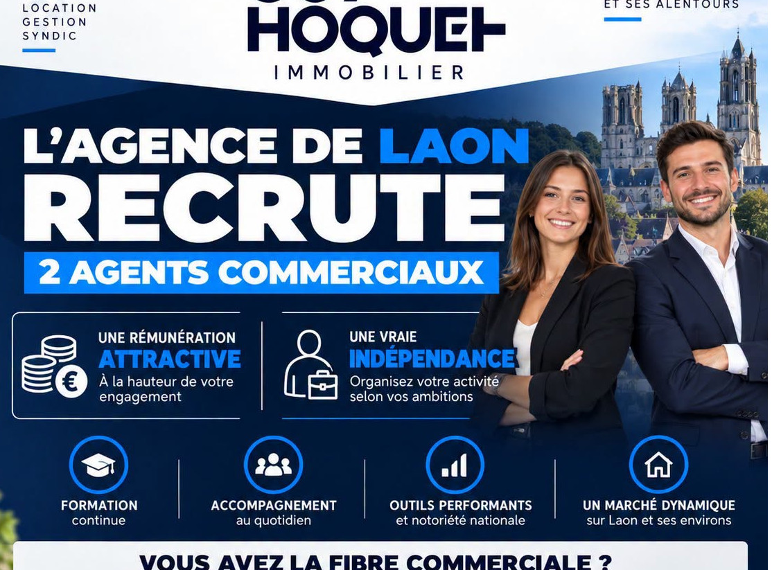 L’AGENCE GUY HOQUET DE LAON RECRUTE !